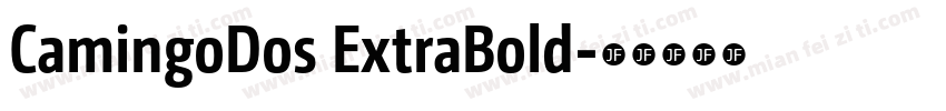 CamingoDos ExtraBold字体转换